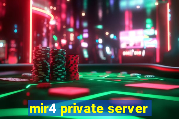 mir4 private server